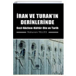 İran ve Turanın Derinlerinde Muharrem Yellice Platanus Publishing