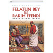 Felatun Bey ile Rakm Efendi Ahmet Mithat Turna Yaynclk