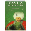 Yavuz Sultan Selim enol Tomba Turna Yaynclk