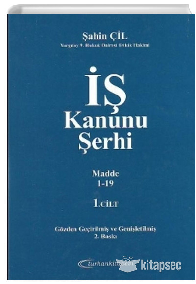4857 Sayili Is Kanunu Serhi 3 Cilt Takim Sahin Cil Turhan Kitabevi 9789944265256