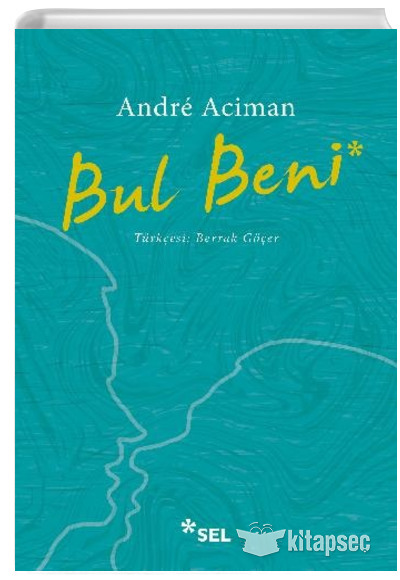 Bul Beni - Andre Aciman