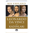 Leonardo Da Vinci ve Kadnlar Kia Vahland Mart Yaynlar