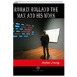 Romain Rolland The Man and His Work Stefan Zweig Platanus Publishing