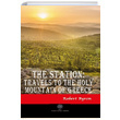 The Station Travels to the Holy Mountain of Greece Robert Byron Platanus Publishing