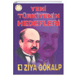 Yeni Türkiyenin Hedefleri Ziya Gökalp Toker Yayınları