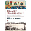 İslamın Siyasallaşması Kemal H. Karpat Timaş Yayınları