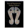 Feet and Footwear in Indian Culture Jutta Jain Neubauer The Bata Shoe Museum