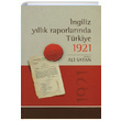 ngiliz Yllk Raporlarnda Trkiye 1921 Tarihi Kitabevi