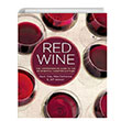 Red Wine The Comprehensive Guide to the 50 Essential Varietals and Styles Kevin Zraly Sterling Publishing