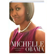 Michelle Obama A Photographic Journey Antonia Felix Sterling Publishing