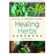Healing Herbs Handbook Sandra Martin Sterling Publishing