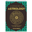 A Little Bit of Astrology An Introduction to the Zodiac C. Bedell Sterling Publishing