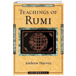 Teachings Of Rumi Andrew Harvey Shambhala