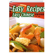 Easy Recipes Easy Chinese (ince Okuma in Yemekleri) Wei Jin Sinolingua