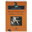 Martin Heidegger Varlk ve Zaman A. Kadir en Sentez Yaynlar