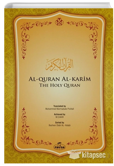 Al Quran Al Karim (İngilizce Kuran) Muhammed Marmaduke Pickthall Ravza Yayınları