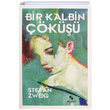 Bir Kalbin Çöküşü Stefan Zweig Anonim Yayıncılık