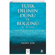 Türk Dilinin Dünü ve Bugünü Mesut Şen Post Yayın