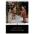 The Prince and the Pauper Mark Twain Penguin Popular Classics