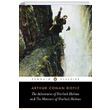 The Adventures of Sherlock Holmes and The Memoirs of Sherlock Holmes Sir Arthur Conan Doyle Penguin Popular Classics