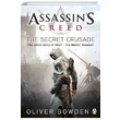 Assassins Creed The Secret Crusade Oliver Bowden Penguin Books