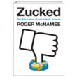 Zucked Waking Up to the Facebook Catastrophe Roger McNamee Penguin Books