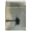 Michelangelo Pistoletto From One to Many 195 1974 Carlos Basualdo Philadelphia Museum of Art