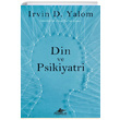 Din ve Psikiyatri Irvin D. Yalom Pegasus Yaynlar