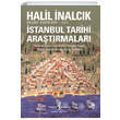 İstanbul Tarihi Araştırmaları Halil İnalcık İş Bankası Kültür Yayınları