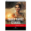 Three Ghost Stories Charles Dickens Platanus Publishing