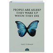 People Are Asleep They Wake Up When They Die Emre Dorman stanbul Yaynevi