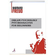 Dream Psychology Psychoanalysis For Beginners Sigmund Freud Alter Yaynclk
