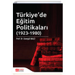 Trkiyede Eitim Politikalar (1923-1980) I. Cilt Pegem Yaynlar