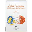 İlköğretim Öğrencilerinde Voleybol Basketbol Antrenmanları ve Nevrotik Değerler Akademisyen Kitabevi