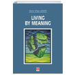 Living By Meaning Ekin Basım Yayın