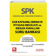 SPF Lisanslama Sınavlarına Hazırlık Dar Kapsamlı Sermaye Piyasası Mevzuatı Soru Bankası Akademi Yayınları