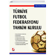 Trkiye Futbol Federasyonu Tahkim Kurulu Sekin Yaynevi