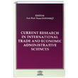 Current Research in International Trade and Economic Administrative Sciences Legal Yaynclk