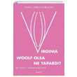 Virginia Woolf Olsa Ne Yapardı Bir Kadının Yaşlanma Serüveni Paris Yayınları
