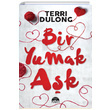 Bir Yumak Aşk Terri Dulong Martı Yayınları