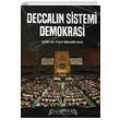 Deccaln Sistemi: Demokrasi Darul Hilafetil Aliyye Medresesi