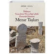 Malatya Sancaktar Mezarlndaki Osmanl Dnemi Mezar Talar izgi Kitabevi Yaynlar