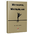 Metropol Mecnunları Dizgi Kitap Yayınları