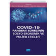 Covid 19 Pandemi Srecinin Sosyo Ekonomik ve Politik Etkileri Nobel Yaynevi
