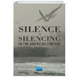 Silence and Silencing In the American Context Nobel Yaynevi