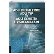 Adli Bilimlerde Adli Tp ve Adli Genetik Uygulamalar Akademisyen Kitabevi