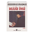 Delilie vg Desiderius Erasmus Oda Yaynlar