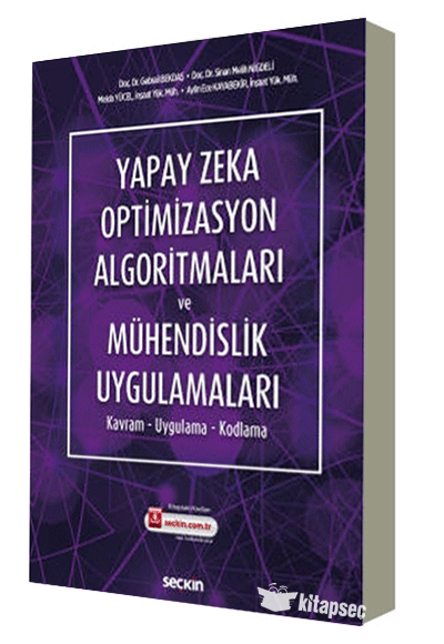 Yapay Zeka Optimizasyon Algoritmaları ve Mühendislik Uygulamaları Seçkin Yayınları