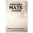 Oxeloba Mate Lazuri Platanus Publishing