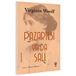 Pazartesi Ya Da Salı Virginia Woolf Sia Kitap
